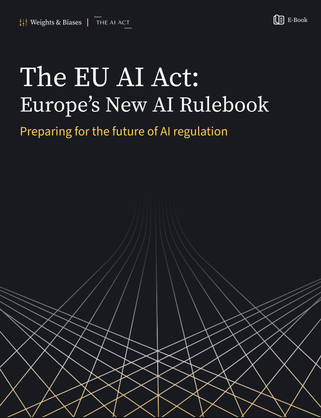 The EU AI Act Guide Download - Weights & Biases
