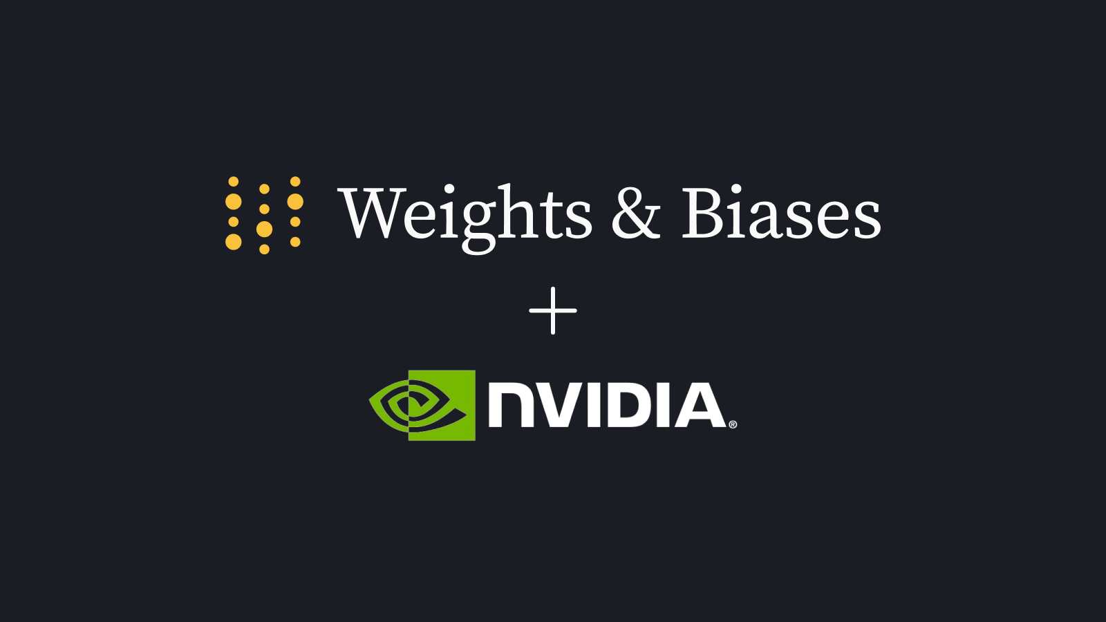Weights & Biases + NVIDIA